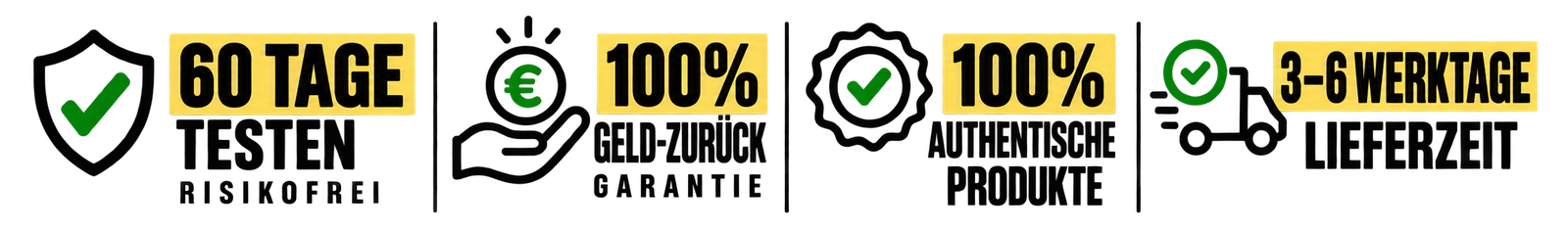 60 Tage testen risikofrei, Geld-zurück-Garantie, 100% authentische Produkte, 3-6 Werktage Lieferzeit