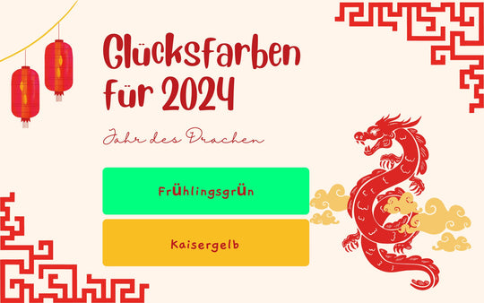 Feng Shui 2024 Glücksfarbe: Entdecke die Glücksfarbe im Jahr des Drachen